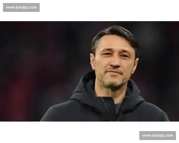 科瓦奇剑指旧主：吉拉西或轮休，法兰克福之战只求胜